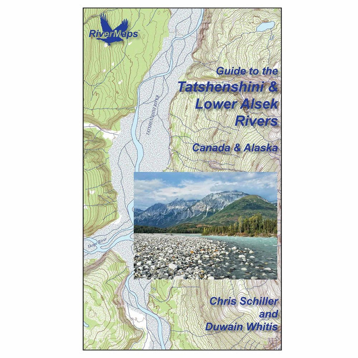 RiverMaps Tatshenshini &amp; Lower Alsek Rivers in Canada &amp; Alaska Guide Book