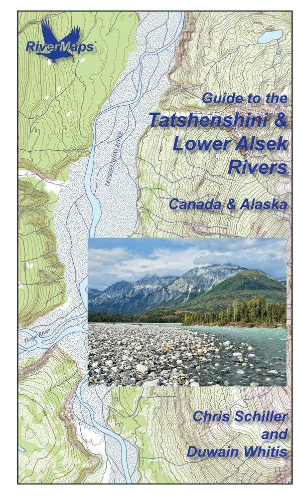 RiverMaps Tatshenshini &amp; Lower Alsek Rivers in Canada &amp; Alaska Guide Book