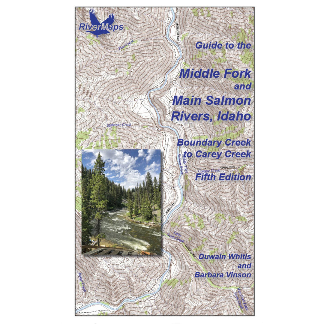 RiverMaps Middle Fork &amp; Main Salmon River 5th Edition Guide Book